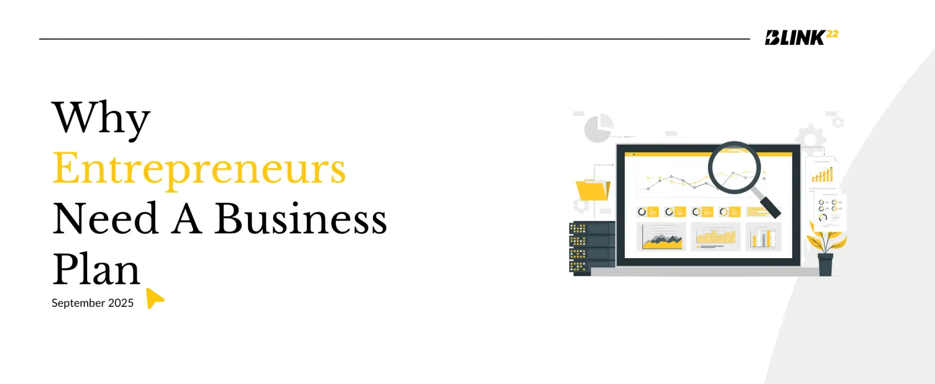 Why Entrepreneurs Need a Business Plan – Key to Growth